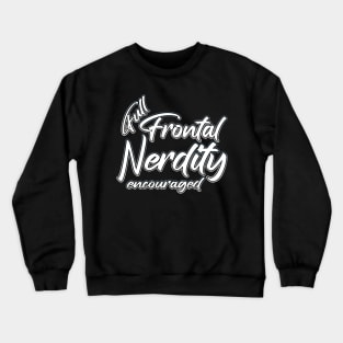 Full Frontal Nerdity grey Crewneck Sweatshirt